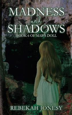 Book cover for Madness and Shadows