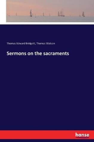 Cover of Sermons on the sacraments