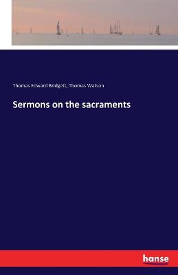 Book cover for Sermons on the sacraments