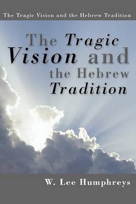 Book cover for The Tragic Vision and the Hebrew Tradition