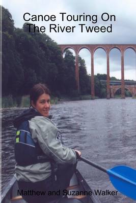 Book cover for Canoe Touring On the River Tweed