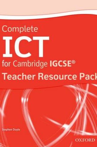 Cover of Complete ICT for Cambridge IGCSE Teacher Resource Kit