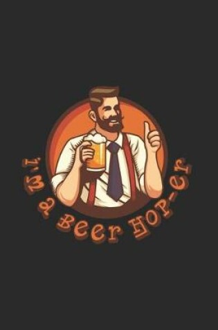 Cover of I'm A Beer Hop-er