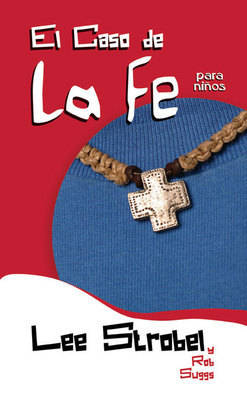Book cover for El Caso De La Fe Para Ninos