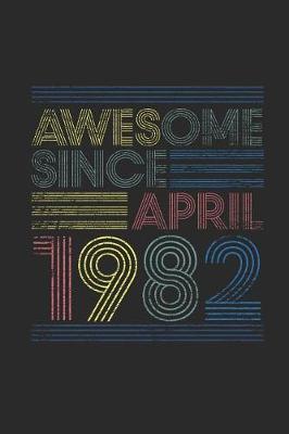 Book cover for Awesome Since April 1982