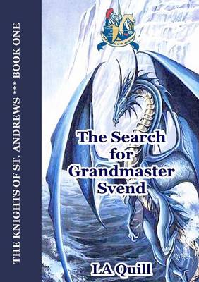 Book cover for The Search for Grandmaster Svend (The Knights of St. Andrews)