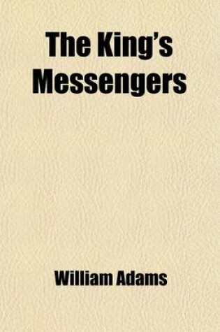 Cover of The King's Messengers; An Allegorical Tale