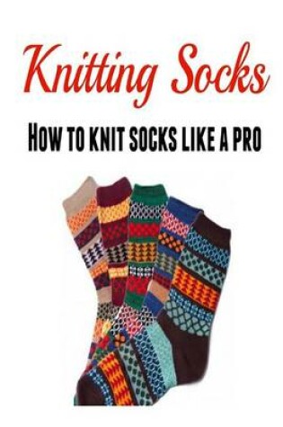 Cover of Knitting Socks