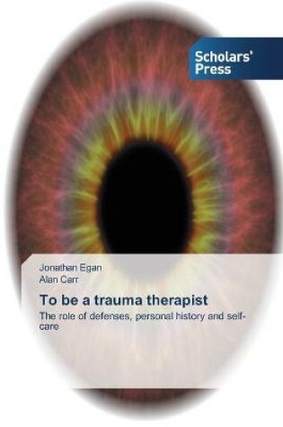 Cover of To be a trauma therapist