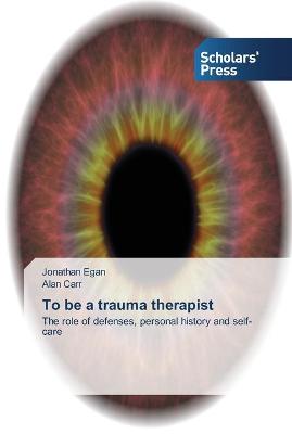 Book cover for To be a trauma therapist