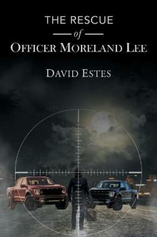 Cover of The Rescue of Officer Moreland Lee
