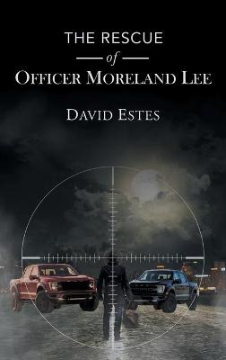 Book cover for The Rescue of Officer Moreland Lee