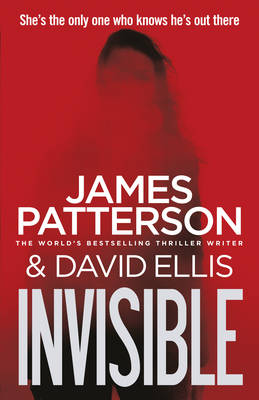 Invisible by James Patterson