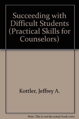 Cover of Succeeding with Difficult Students