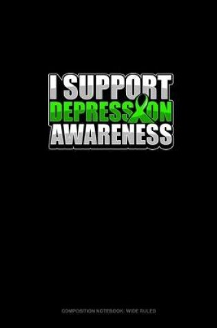 Cover of I Support Depression Awareness