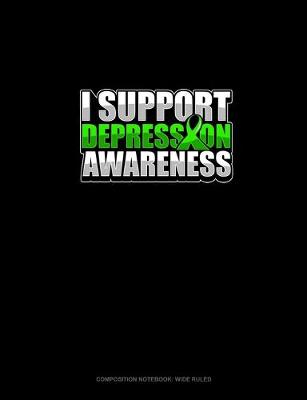 Cover of I Support Depression Awareness