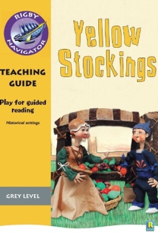 Cover of Navigator Plays: Year 4 Grey Level Yellow Stockings Teacher Notes