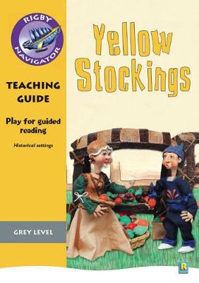 Cover of Navigator Plays: Year 4 Grey Level Yellow Stockings Teacher Notes
