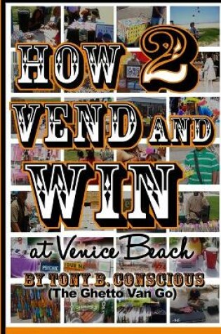 Cover of How to Vend And Win (at Venice Beach)