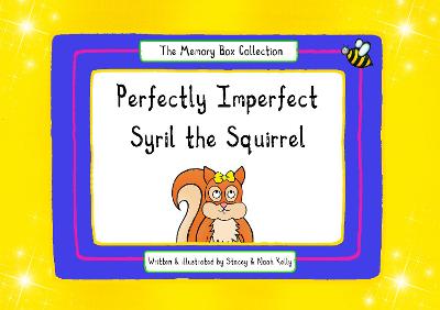 Book cover for Perfectly Imperfect Syril the Squirrel