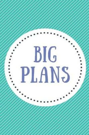 Cover of Big Plans