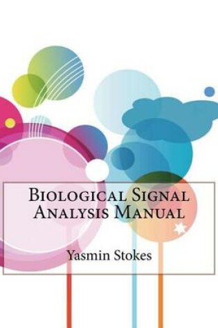 Cover of Biological Signal Analysis Manual