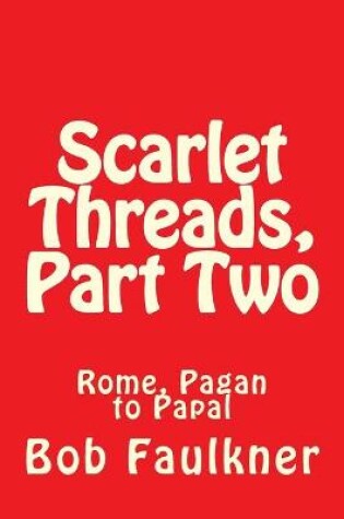 Cover of Scarlet Threads, Part Two