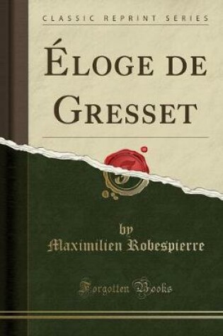 Cover of Éloge de Gresset (Classic Reprint)