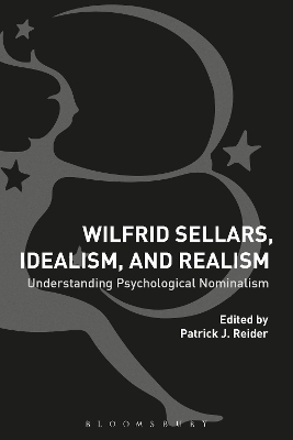 Book cover for Wilfrid Sellars, Idealism, and Realism