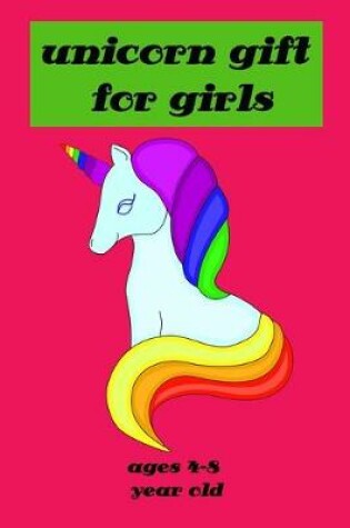 Cover of unicorn for girls ages 4-8 year old