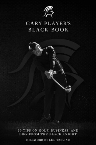 Cover of Gary Player's Black Book