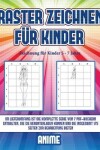 Book cover for Zeichnung für Kinder 5 - 7 Jahre (Raster zeichnen für Kinder - Anime)