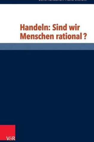 Cover of Handeln: Sind Wir Menschen Rational?