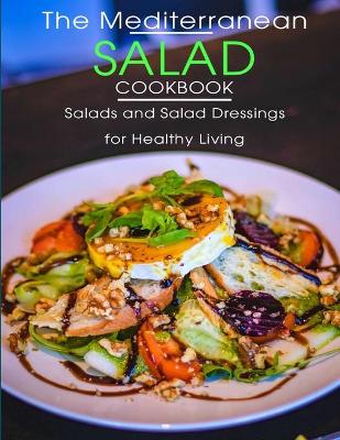 Cover of The Mediterranean Salad Cookbook