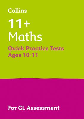 Book cover for 11+ Maths Quick Practice Tests Age 10-11 (Year 6)