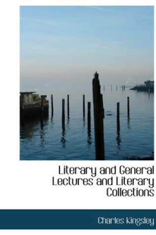 Cover of Literary and General Lectures and Literary Collections