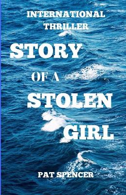 Book cover for Story of a Stolen Girl