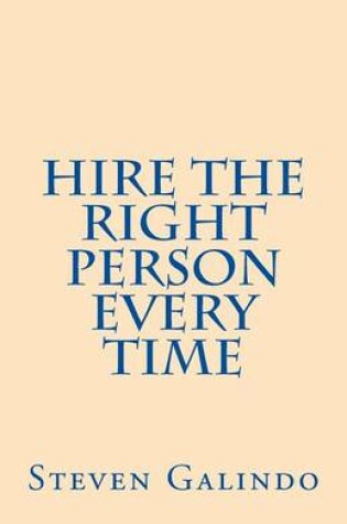 Cover of Hire the Right Person Every Time