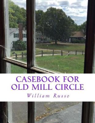 Book cover for Casebook for Old Mill Circle