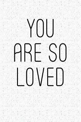 Book cover for You Are So Loved