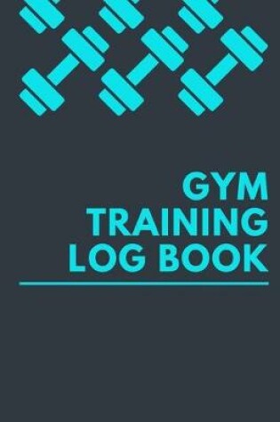 Cover of Gym Training Log Book