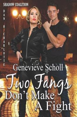 Book cover for Two Fangs Don't Make a Fight