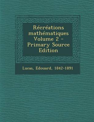 Book cover for Recreations Mathematiques Volume 2