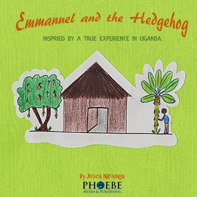 Cover of Emmanuel and the Hedgehog