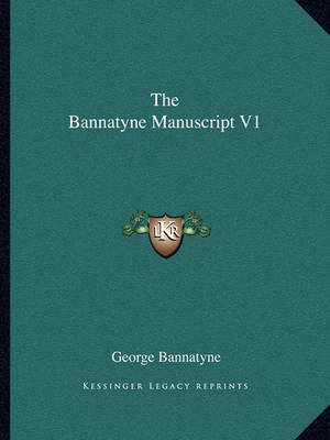 Book cover for The Bannatyne Manuscript V1