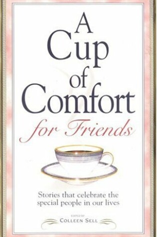 Cover of A Cup of Comfort for Friends