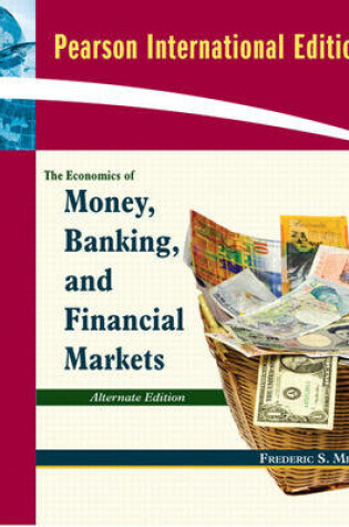 Cover of Economics of Money, Banking and Financial Markets, Alternate Edition