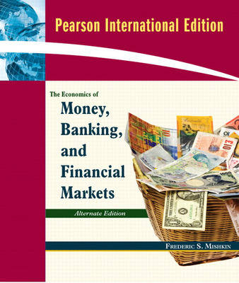 Book cover for Economics of Money, Banking and Financial Markets, Alternate Edition