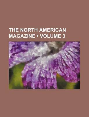 Book cover for The North American Magazine (Volume 3)