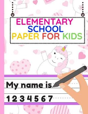 Book cover for Elementary School Paper for Kids